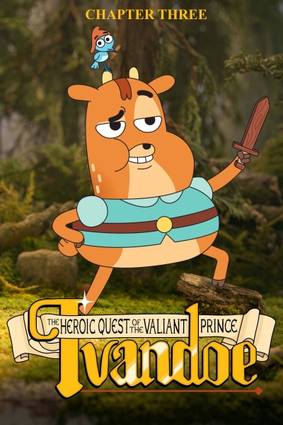 The Heroic Quest of the Valiant Prince Ivandoe (Season 3) / The Heroic Quest of the Valiant Prince Ivandoe (Season 3) (2023)