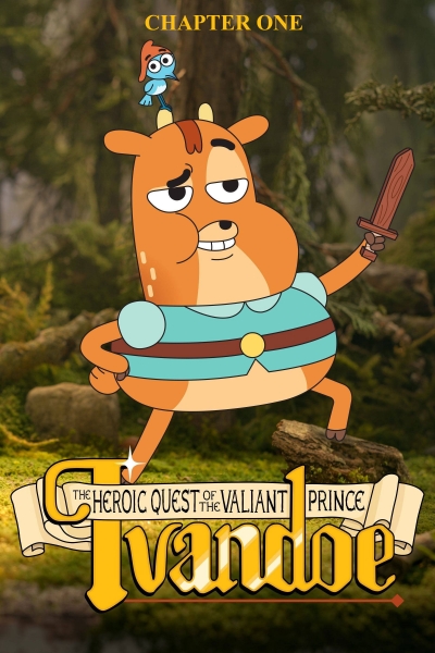 The Heroic Quest of the Valiant Prince Ivandoe / The Heroic Quest of the Valiant Prince Ivandoe (2022)