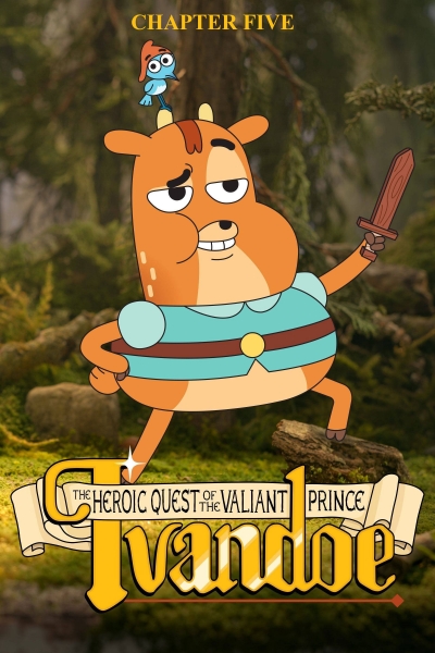 The Heroic Quest of the Valiant Prince Ivandoe (Season 5) / The Heroic Quest of the Valiant Prince Ivandoe (Season 5) (2024)