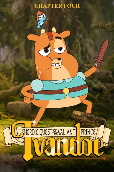 The Heroic Quest of the Valiant Prince Ivandoe (Season 4) / The Heroic Quest of the Valiant Prince Ivandoe (Season 4) (2023)