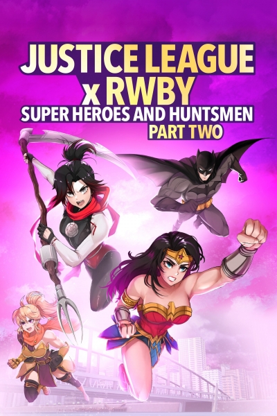 Justice League x RWBY: Super Heroes & Huntsmen, Part Two / Justice League x RWBY: Super Heroes & Huntsmen, Part Two (2023)