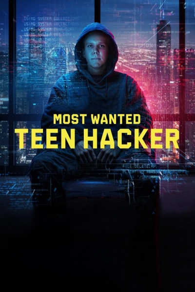 Most Wanted: Teen Hacker / Most Wanted: Teen Hacker (2025)