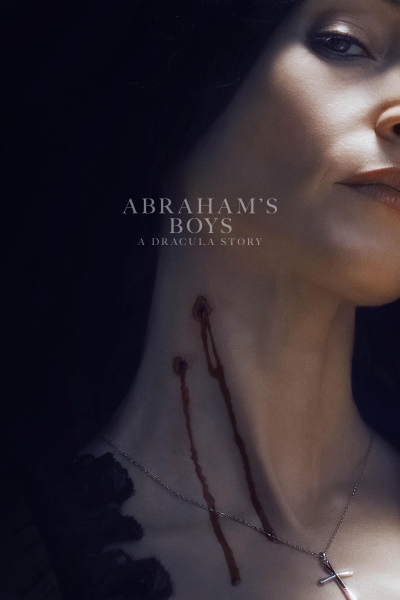 Abraham's Boys: A Dracula Story / Abraham's Boys: A Dracula Story (2025)