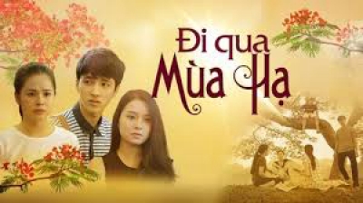 Đi Qua Mùa Hạ / Đi Qua Mùa Hạ (2017)