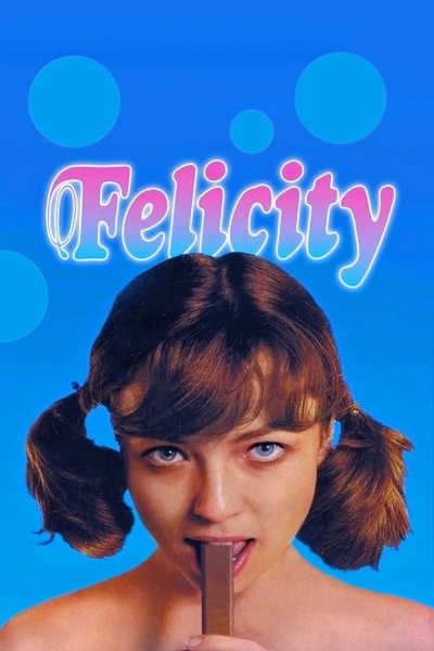 Felicity / Felicity (1978)