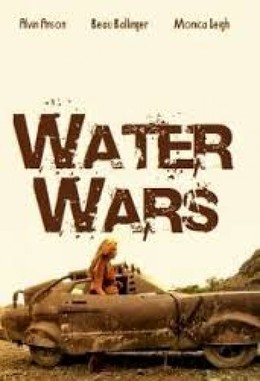 Chiến Tranh Nước, Water Wars (2014)