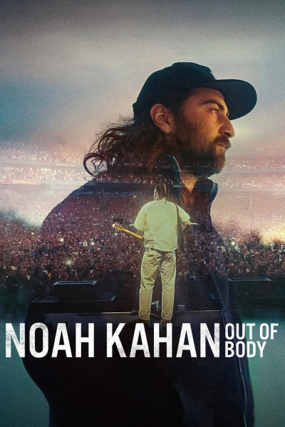 Noah Kahan: Out of Body / Noah Kahan: Out of Body (2026)