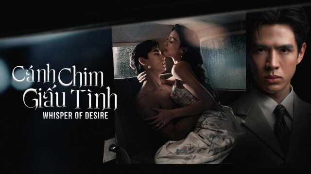 Xem Phim Dục Vọng Thầm Kín, Whisper of Desire 2026 Xem Phim Dục Vọng Thầm Kín, Whisper of Desire 2026