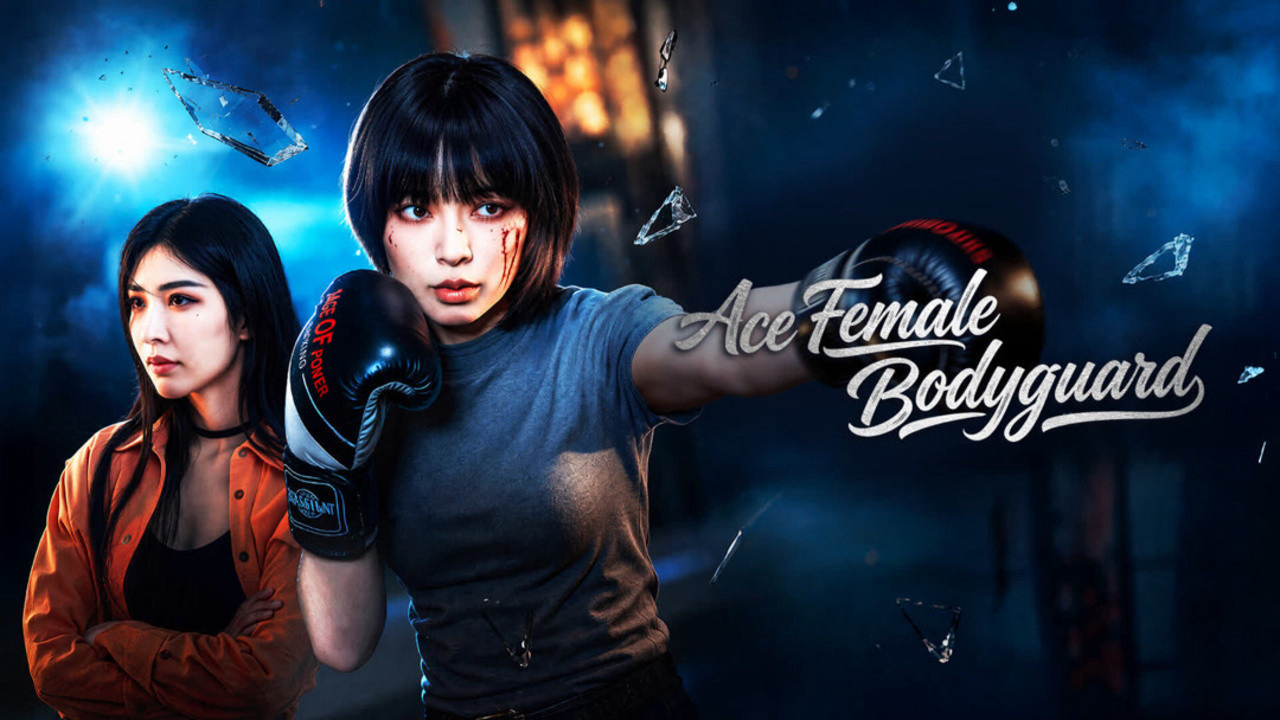 Xem Phim Nữ Vệ Sĩ Vương Bài, Ace Female Bodyguard 2026 Xem Phim Nữ Vệ Sĩ Vương Bài, Ace Female Bodyguard 2026