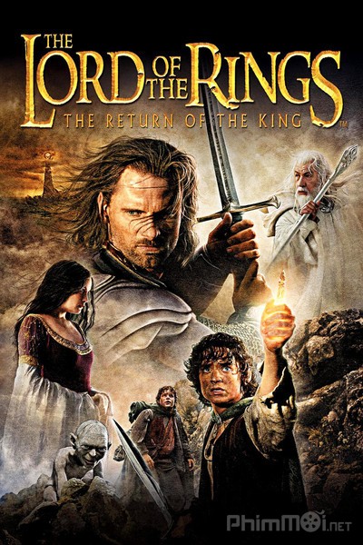 Chúa Tể Của Những Chiếc Nhẫn 3: Sự Trở Lại Của Nhà Vua, The Lord of the Rings 3: The Return of the King / The Lord of the Rings 3: The Return of the King (2003)