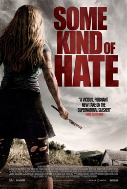 Some Kind Of Hate (2015)