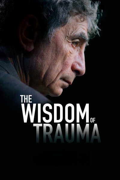 The Wisdom of Trauma / The Wisdom of Trauma (2021)