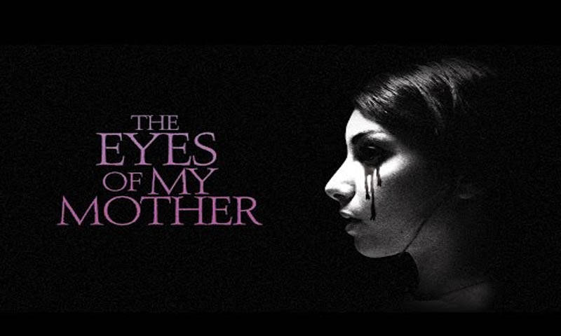 The Eyes of My Mother (2016)