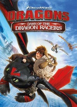 Bình Minh Của Những Tay Đua Rồng, Dawn of the Dragon Racers (2016)