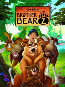 Anh Em Nhà Gấu 2, Brother Bear 2 / Brother Bear 2 (2006)