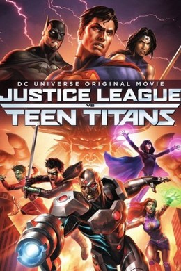 Justice League vs. Teen Titans / Justice League vs. Teen Titans (2016)