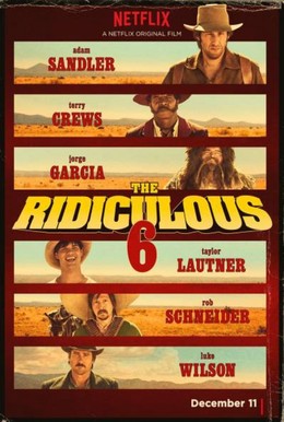Bộ 6 dở hơi, The Ridiculous 6 / The Ridiculous 6 (2015)