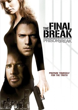 Prison Break The Final Break (2009)