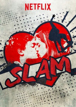 Tất cả vì một cô nàng, Slam / Slam (2017)