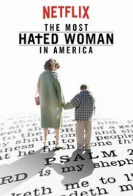 Người phụ nữ bị ghét nhất nước Mỹ, The Most Hated Woman in America / The Most Hated Woman in America (2017)