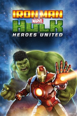 Người Sắt Và Người Khổng Lồ Xanh: Liên Minh Anh Hùng, Iron Man and Hulk: Heroes United (2013)