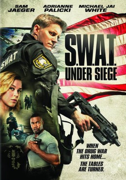 S.W.A.T. 3: Under Siege (2017)