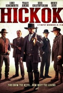 Tay Súng Huyền Thoại, Hickok / Hickok (2017)