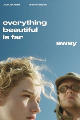 Kho Báu Chốn Hư Không, Everything Beautiful Is Far Away (2017)