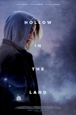 Vùng Đất Bí Ẩn, Hollow in the Land (2017)