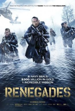 Đột Kích Hồ Giấu Vàng, Renegades / Renegades (2017)
