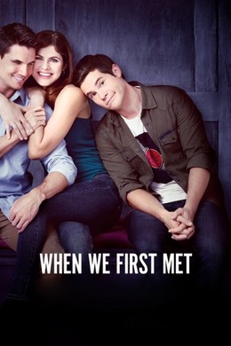 When We First Met / When We First Met (2018)