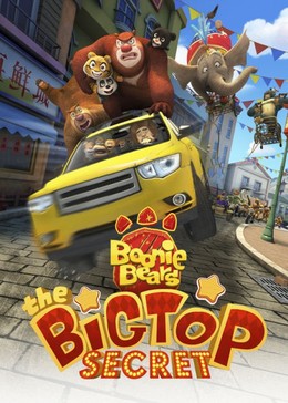 Gấu Boonie 3: Bí Mật Của Big Top, Boonie Bears: The Big Top Secret (2016)