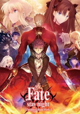 Chén Thánh (Phần 4): Đêm Định Mệnh - Nhiệm vụ cuối cùng Part 2, Fate/stay night: Unlimited Blade Works 2nd Season (N/A)