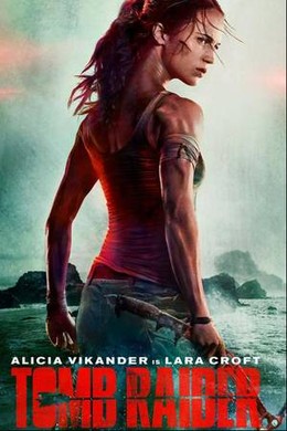 Tomb Raider: Huyền Thoại Bắt Đầu, Tomb Raider / Tomb Raider (2018)