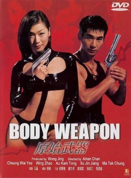 Vũ Khí Thể Xác, Body Weapon (1999)