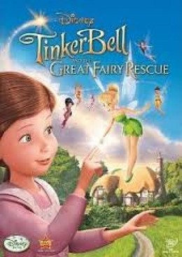 Tinker Bell Và Cuộc Giải Cứu Vĩ Đại, Tinker Bell and the Great Fairy Rescue / Tinker Bell and the Great Fairy Rescue (2010)