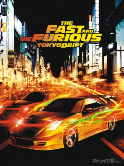 Quá Nhanh Quá Nguy Hiểm 3, Fast And Furious 3 : Tokyo Drift (2006)