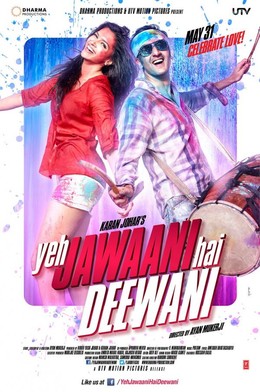 Tuổi Trẻ Rực Lửa, Yeh Jawaani Hai Deewani (2013)