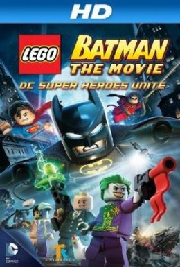 Lego Batman: The Movie - Dc Super Heroes Unite (2013)
