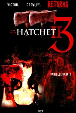 Lưỡi Rìu 3, Hatchet 3 (2013)
