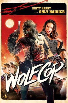 Cảnh Sát Người Sói, WolfCop (2014)