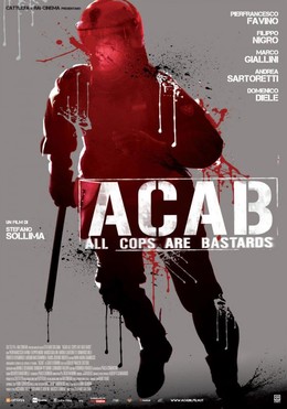 Đội Chống Bạo Động: Lũ Khốn Cảnh Binh, A.C.A.B (2012)