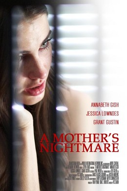 Ác Mộng Của Mẹ, A Mother's Nightmare (2012)
