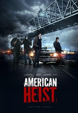 Băng cướp ngân hàng, American Heist / American Heist (2014)