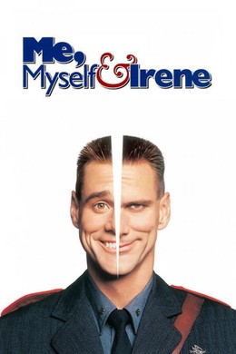 Quý Ngài Hai Mặt, Me, Myself & Irene / Me, Myself & Irene (2000)