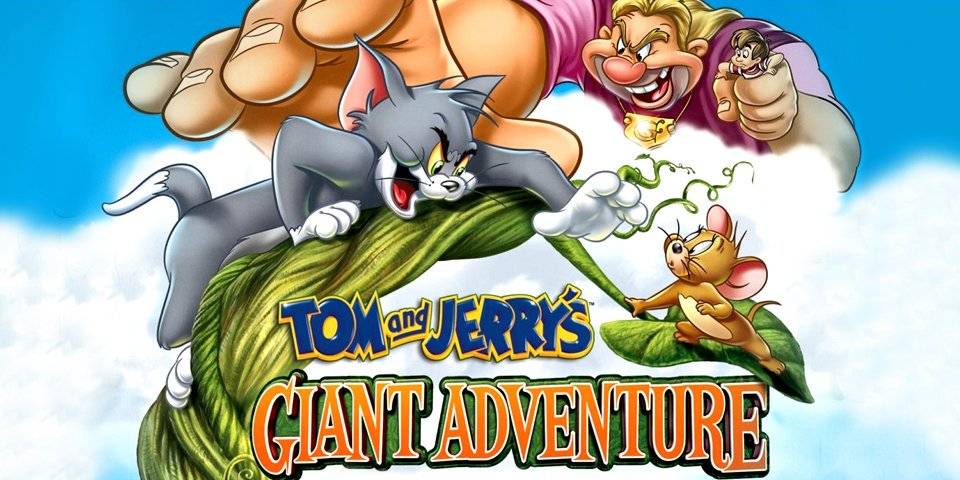 Tom and Jerry's Giant Adventure / Tom and Jerry's Giant Adventure (2013)