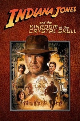Indiana Jones and the Kingdom of the Crystal Skull / Indiana Jones and the Kingdom of the Crystal Skull (2008)