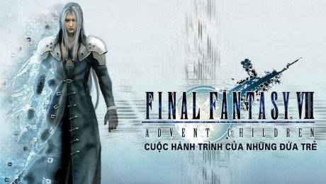 Xem Phim Hành Trình Của Những Đứa Trẻ, Final Fantasy VII: Advent Children 2005